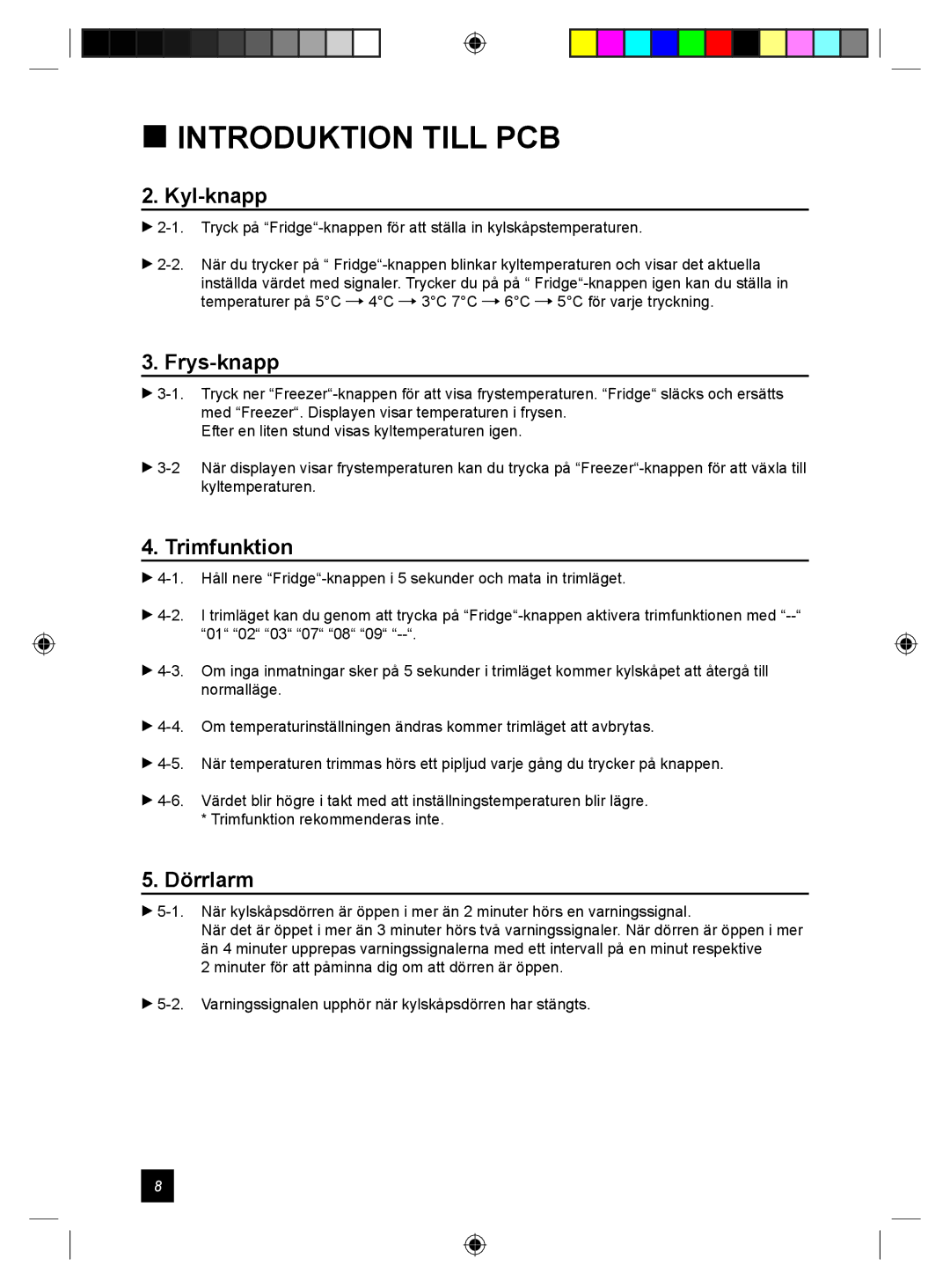 Samsung RL24DESW1/XEE manual  Introduktion Till PCB, Kyl-knapp, Frys-knapp, Trimfunktion, Dörrlarm 