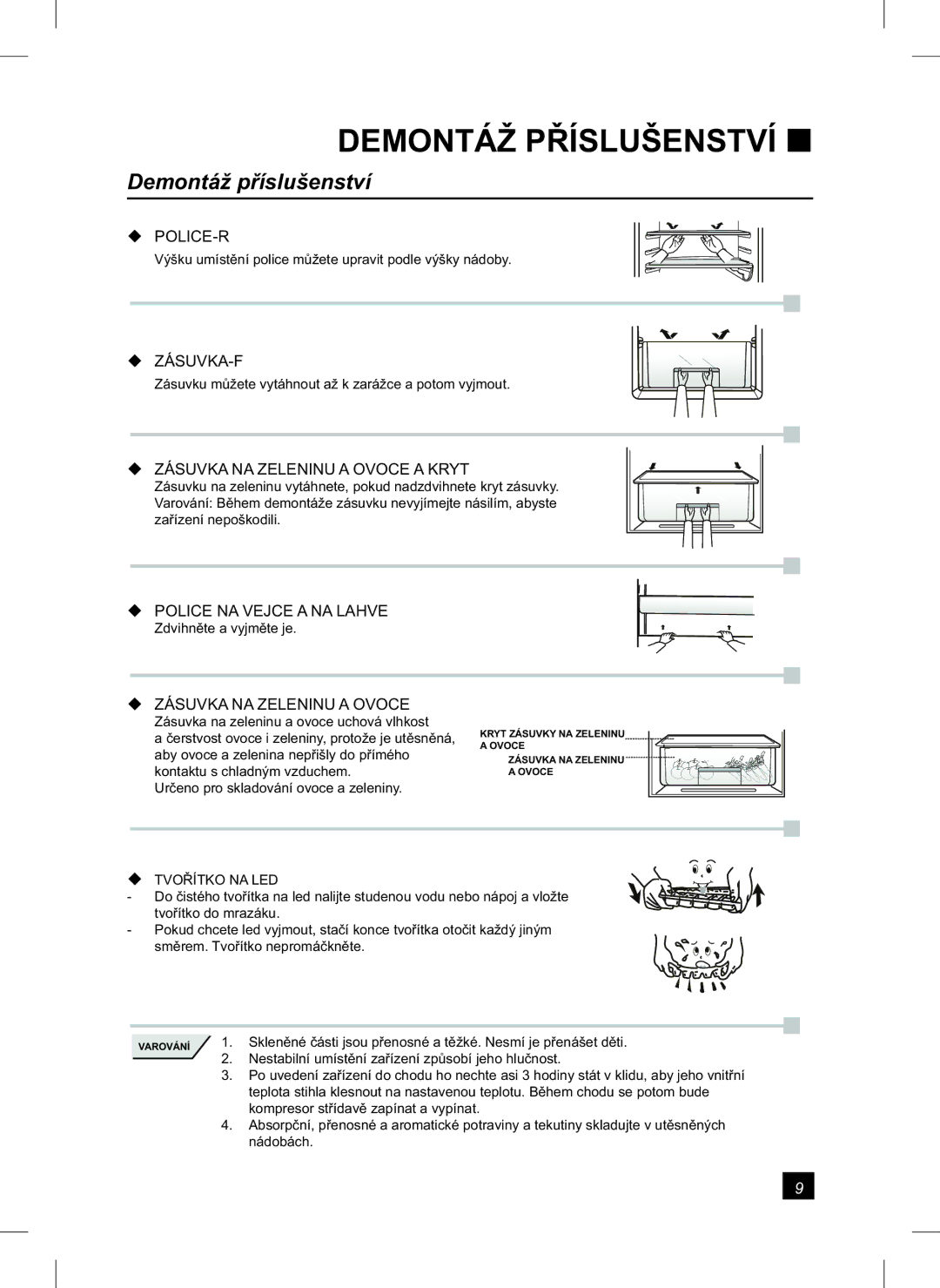 Samsung RL24FCAS1/XEH manual Demontáž Příslušenství, Demontáž příslušenství 