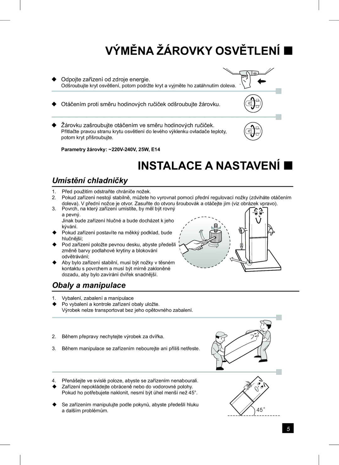 Samsung RL24FCAS1/XEH manual Výměna Žárovky Osvětlení, Instalace a Nastavení, Umístění chladničky, Obaly a manipulace 