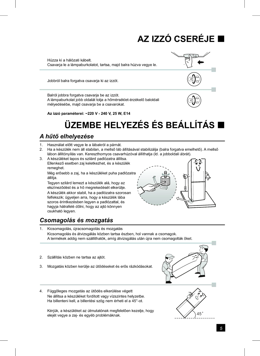 Samsung RL24FCAS1/XEH manual AZ Izzó Cseréje, Üzembe Helyezés ÉS Beállítás, Hűtő elhelyezése, Csomagolás és mozgatás 