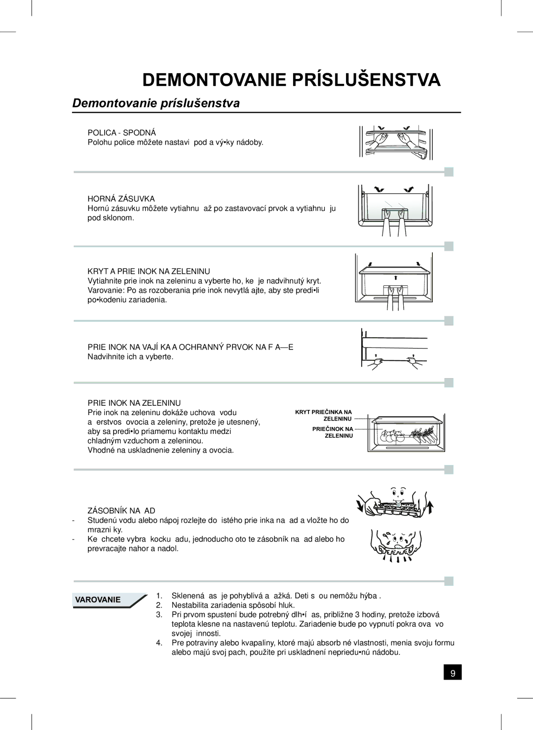 Samsung RL24FCSW1/XEH manual Demontovanie Príslušenstva, Demontovanie príslušenstva 