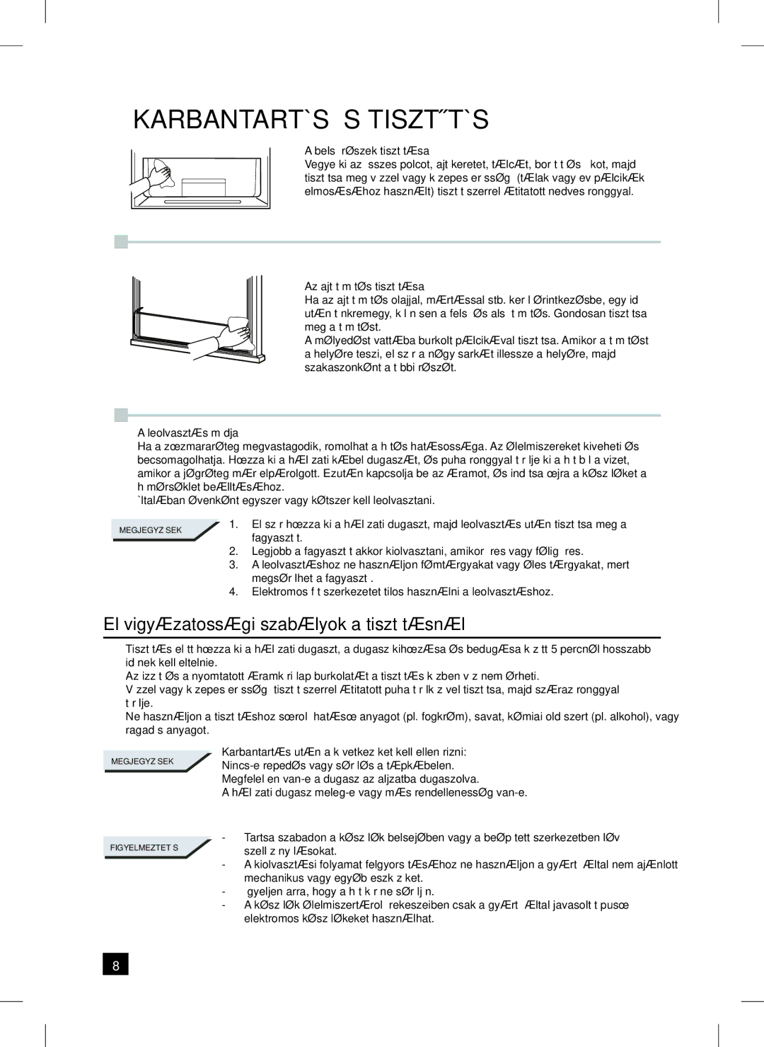 Samsung RL24FCSW1/XEH manual  Karbantartás ÉS Tisztítás, Elővigyázatossági szabályok a tisztításnál 