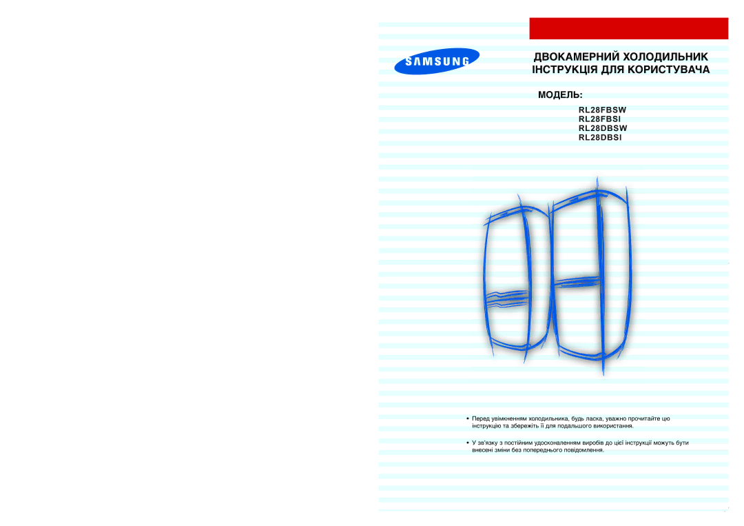 Samsung RL28FBSI1/BWT, RL28FBSW1/BUS, RL28FBSW1/XEK, RL28FBSI1/XEK manual Двокамерний Холодильник Інструкція ДЛЯ Користувача 