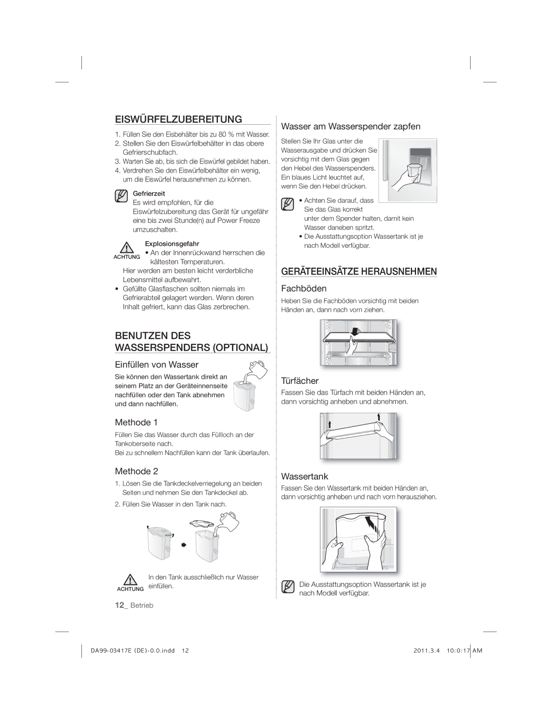 Samsung RL29THCTS1/XEG, RL29THCSW1/XEO, RL29THCSW1/XEG, RL39THCTS1/XES Eiswürfelzubereitung, Geräteeinsätze Herausnehmen 