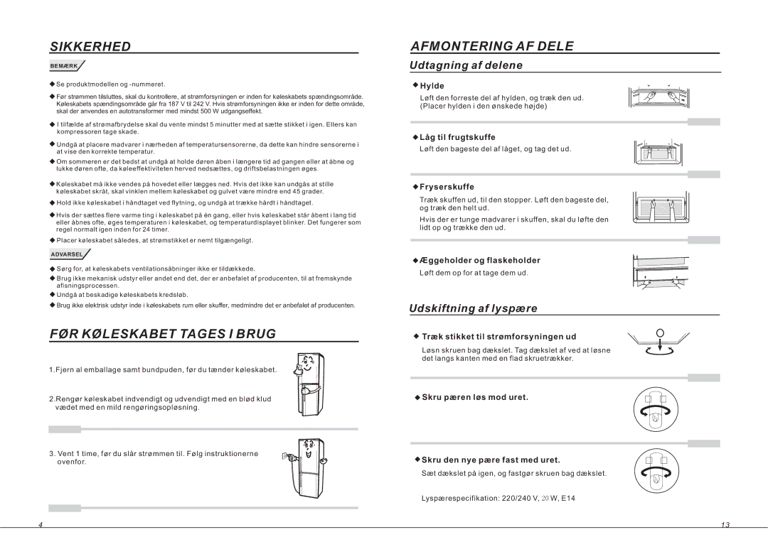 Samsung RL33SBSW1/XEE, RL33SBSW1/XEG, RL33SBMS1/XEG, RL36EBSW1/XEE manual FØR Køleskabet Tages I Brug, Afmontering AF Dele 