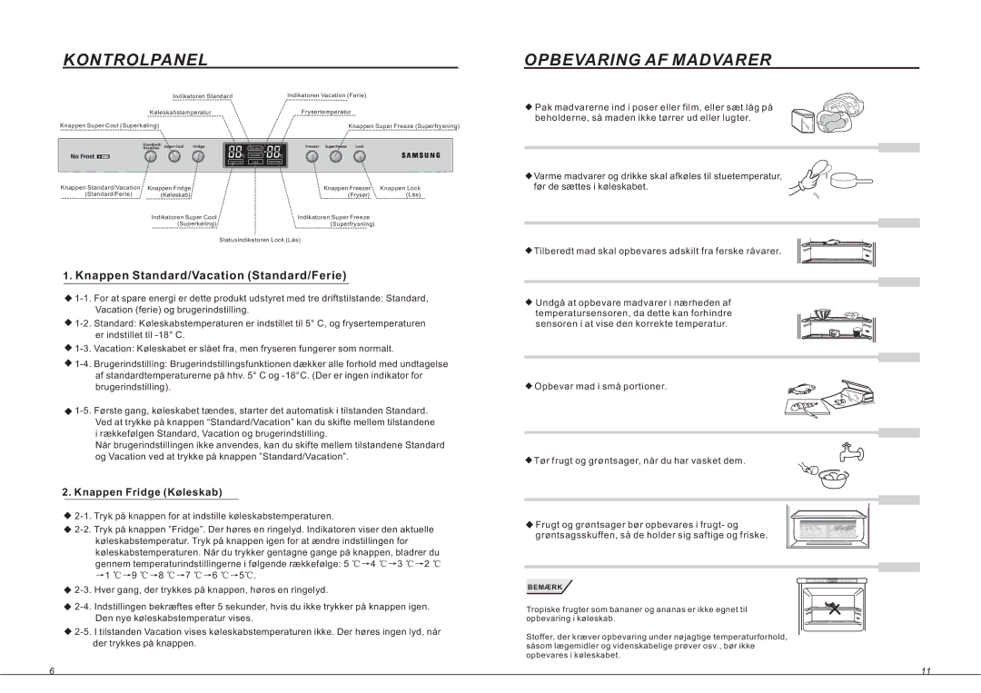 Samsung RL33SBMS1/XEG, RL33SBSW1/XEG, RL36EBSW1/XEE manual Kontrolpanel, Opbevaring AF Madvarer, Knappen Fridge Køleskab 