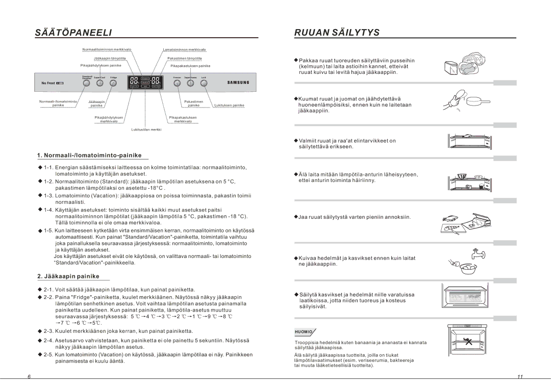 Samsung RL33SBMS1/XEG, RL33SBSW1/XEG manual Säätöpaneeli, Ruuan Säilytys, Normaali-/lomatoiminto-painike, Jääkaapin painike 