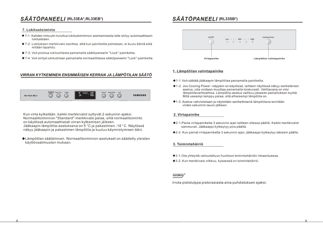 Samsung RL36EBMS1/XEE, RL33SBSW1/XEG, RL33SBMS1/XEG, RL36EBSW1/XEE Lämpötilan valintapainike, Virtapainike, Toimintahäiriö 