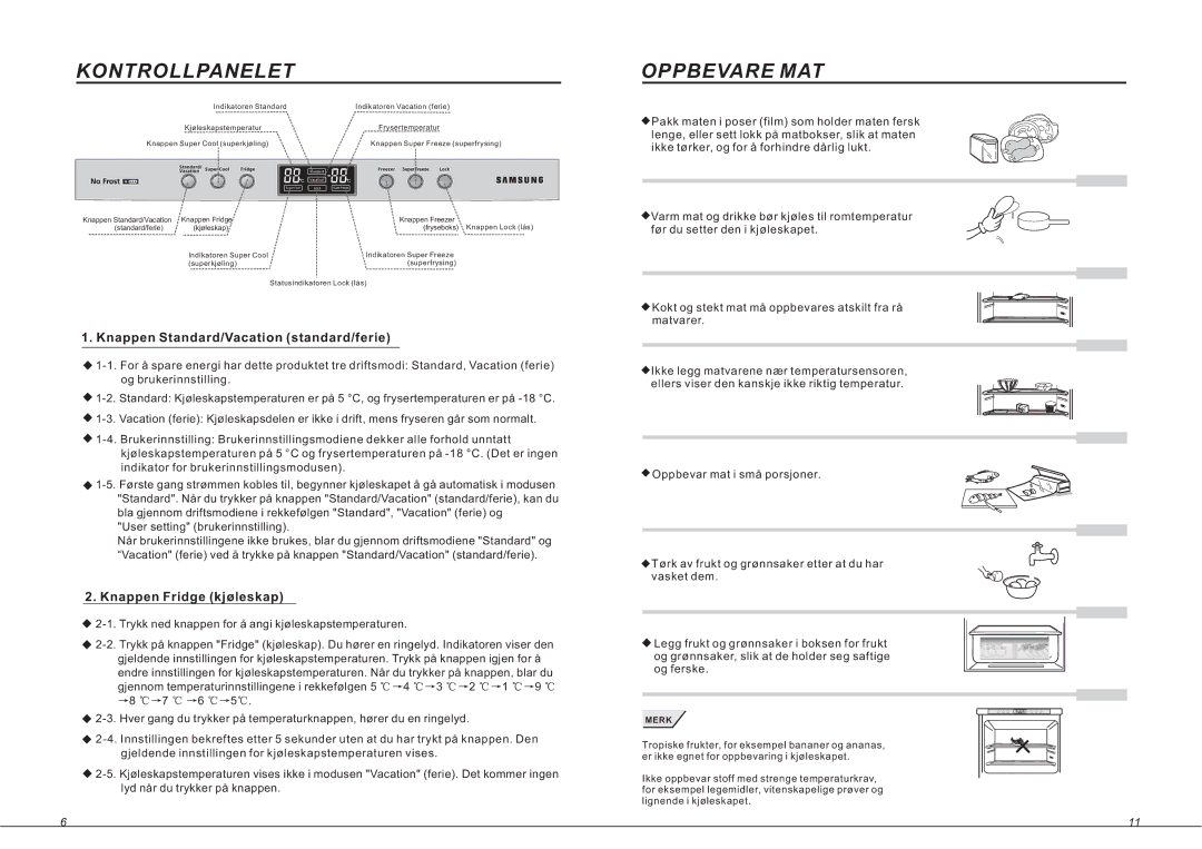 Samsung RL33SBMS1/XEG Kontrollpanelet, Oppbevare MAT, Knappen Standard/Vacation standard/ferie, Knappen Fridge kjøleskap 