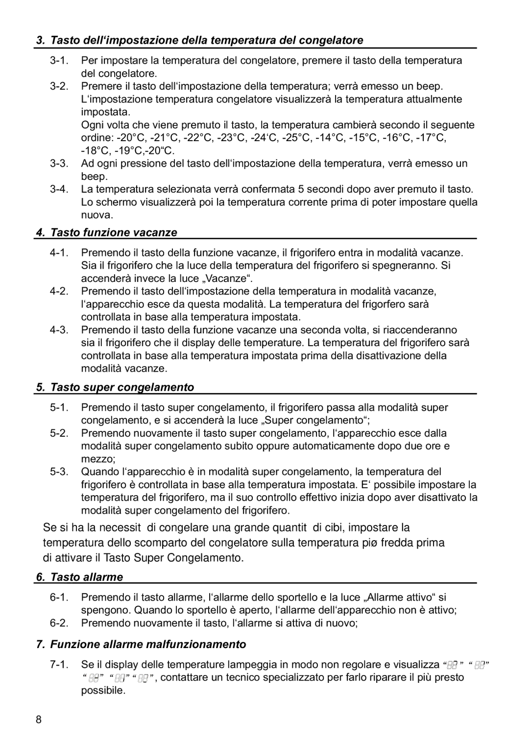 Samsung RL37HCPS2/XES Tasto dell‘impostazione della temperatura del congelatore, Tasto funzione vacanze, Tasto allarme 