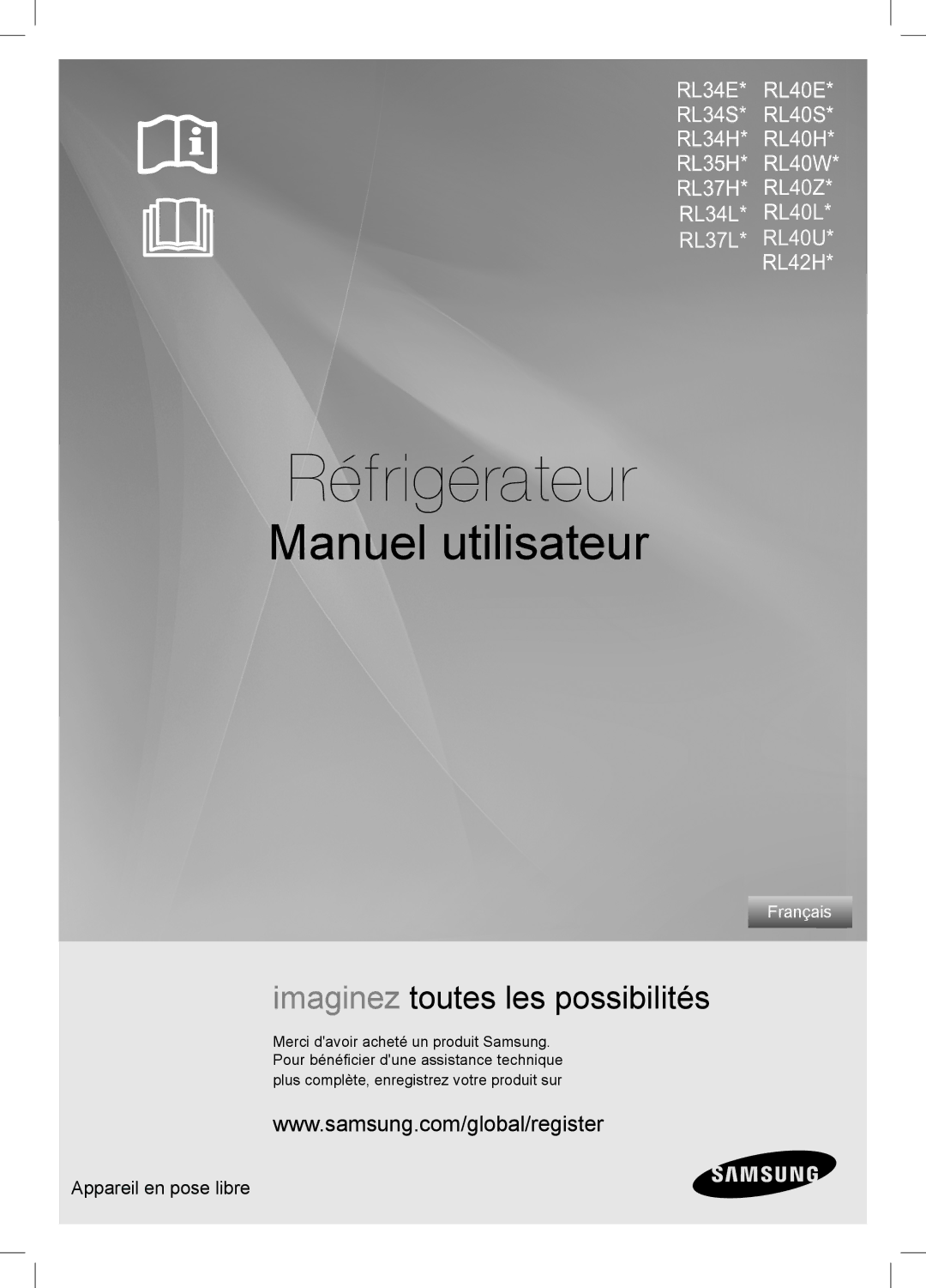 Samsung RL34SCSW1/XEG, RL34EGSW1/XEG, RL34LGMG1/XEG, RL34LCMG1/XEG, RL34HGMG1/XEG, RL34EGPS1/XEG manual Réfrigérateur 