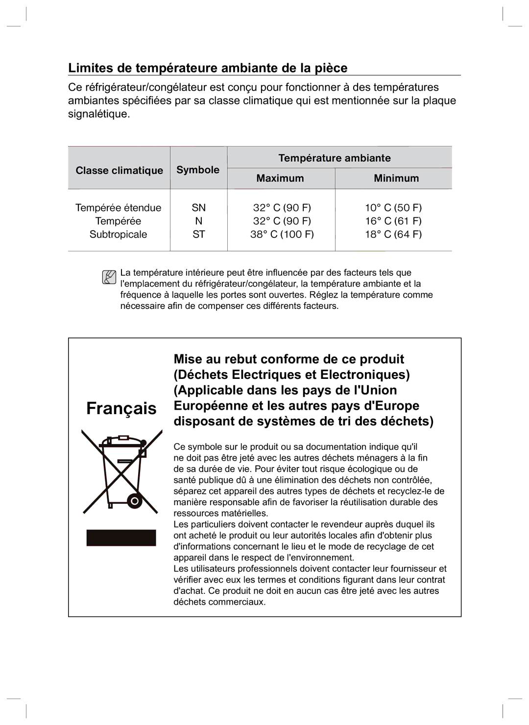 Samsung RL34HGPS1/XEG Limites de températeure ambiante de la pièce, 32 C 90 F 16 C 61 F Subtropicale 38 C 100 F 18 C 64 F 