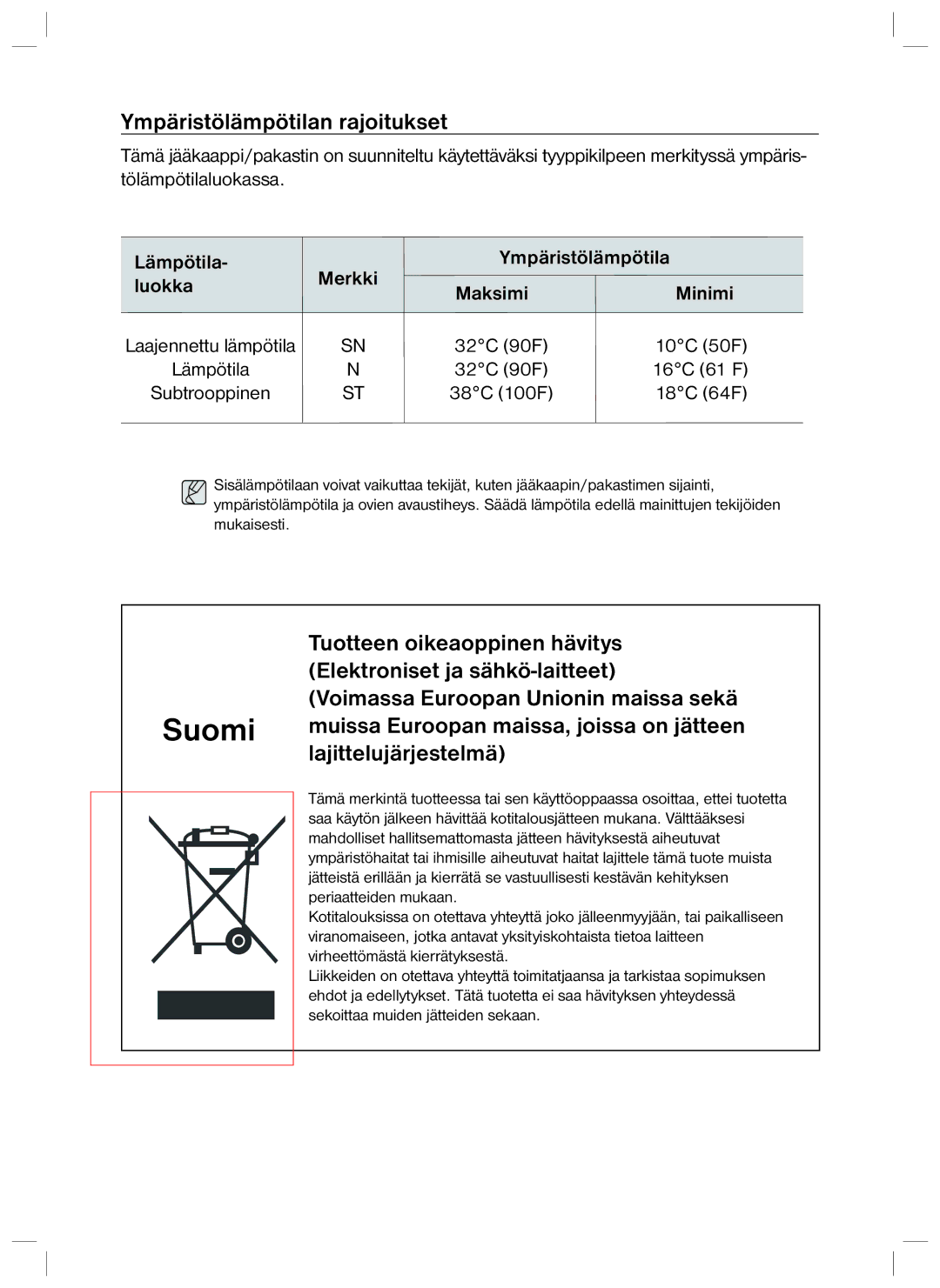 Samsung RL34SCPS1/XEE manual Ympäristölämpötilan rajoitukset, Lämpötila Merkki Ympäristölämpötila Luokka Maksimi Minimi 