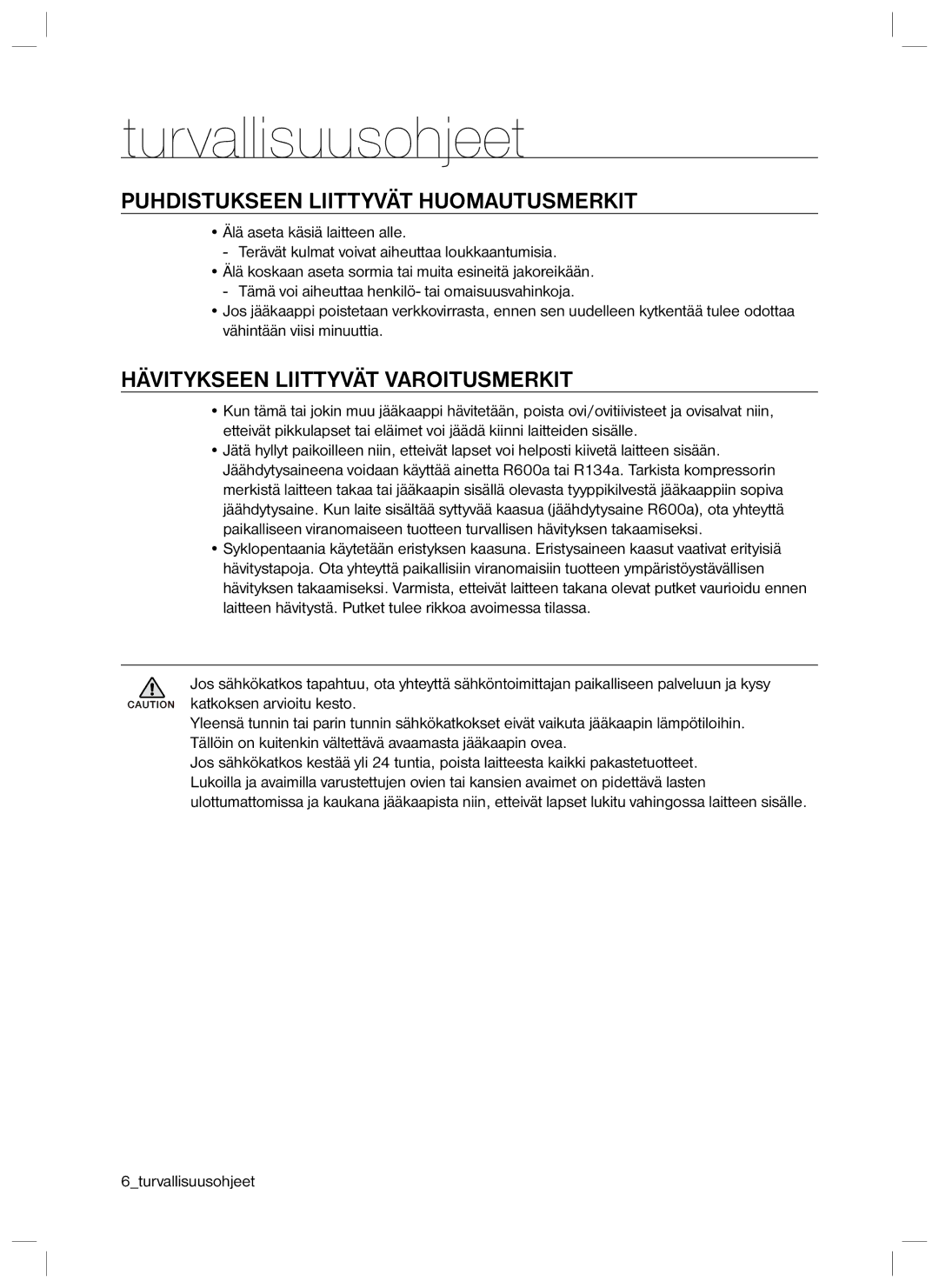 Samsung RL40EGVG1/XEE, RL34HGSW1/XEE manual Puhdistukseen Liittyvät Huomautusmerkit, Hävitykseen Liittyvät Varoitusmerkit 