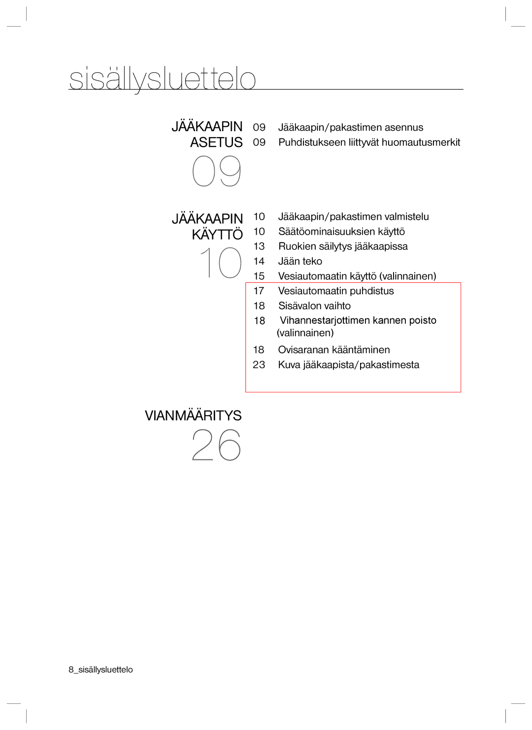 Samsung RL34HGSW1/XEE, RL40EGSW1/XEE, RL34LCSW1/XEE, RL34SCPS1/XEE, RL34LGIH1/XEE manual Sisällysluettelo, Jääkaapin Asetus 