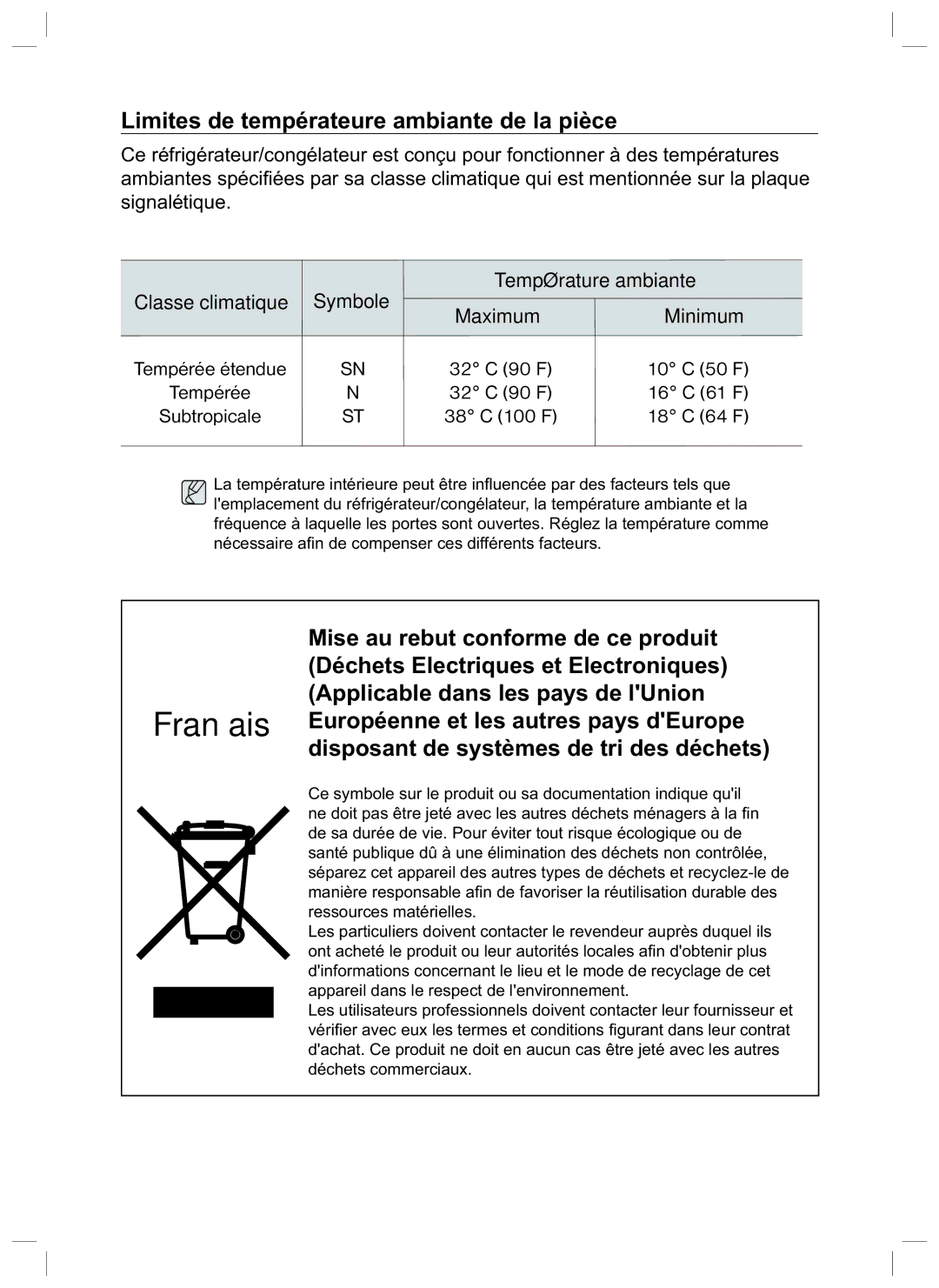 Samsung RL34LCSW1/XEG Limites de températeure ambiante de la pièce, 32 C 90 F 16 C 61 F Subtropicale 38 C 100 F 18 C 64 F 