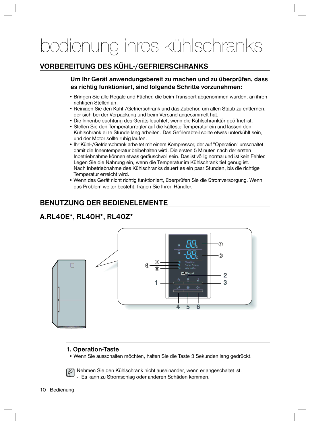 Samsung RL40HGTB1/XEG Bedienung ihres kühlschranks, Vorbereitung DES KÜHL-/GEFRIERSCHRANKS, Benutzung DER Bedienelemente 