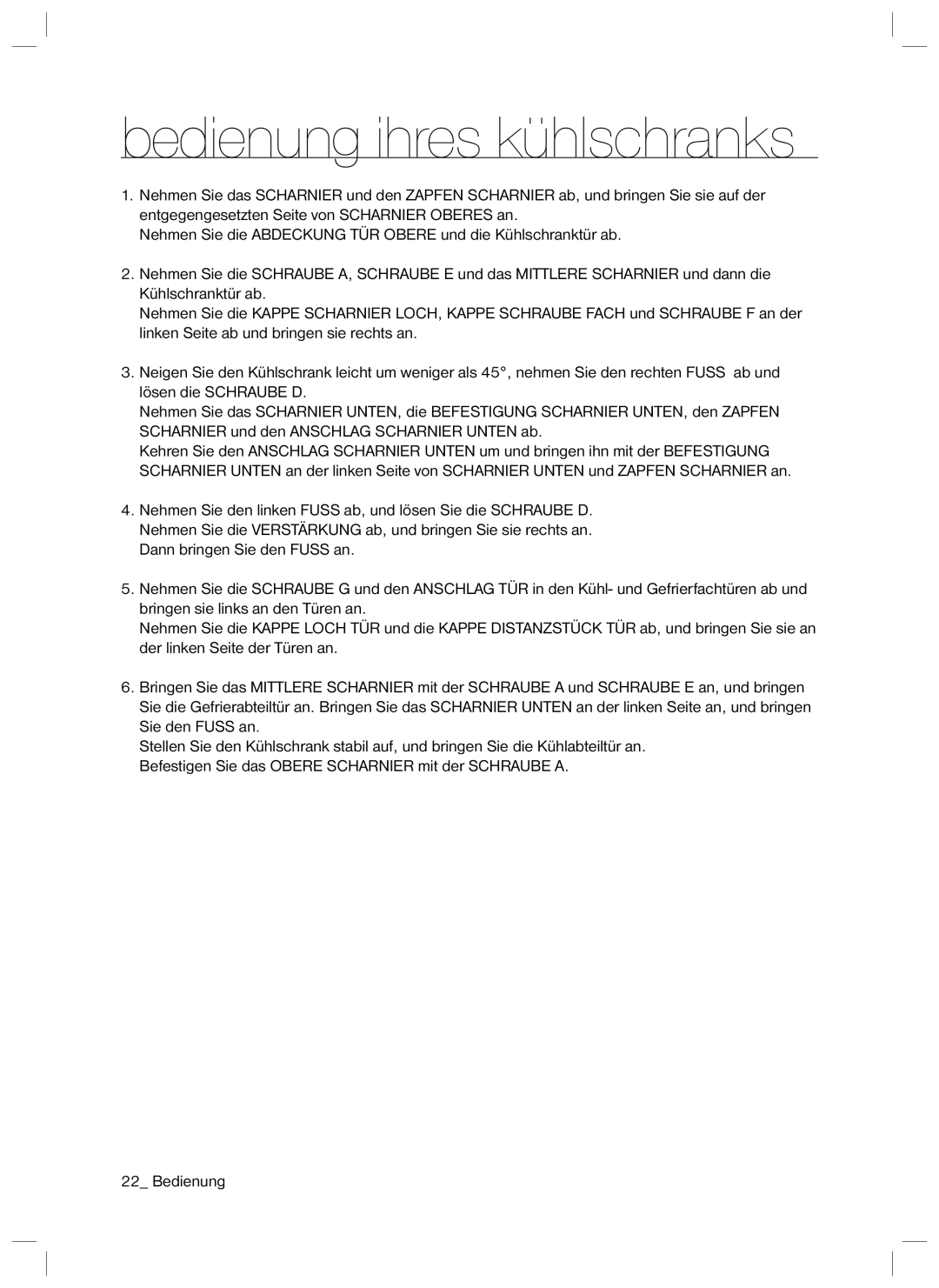 Samsung RL34LCPS1/XEG, RL40HDPS1/XEG, RL40UGVG1/XEG, RL40HGSW1/EUR, RL34EGSW1/XEG, RL34HGSW1/XEG Bedienung ihres kühlschranks 