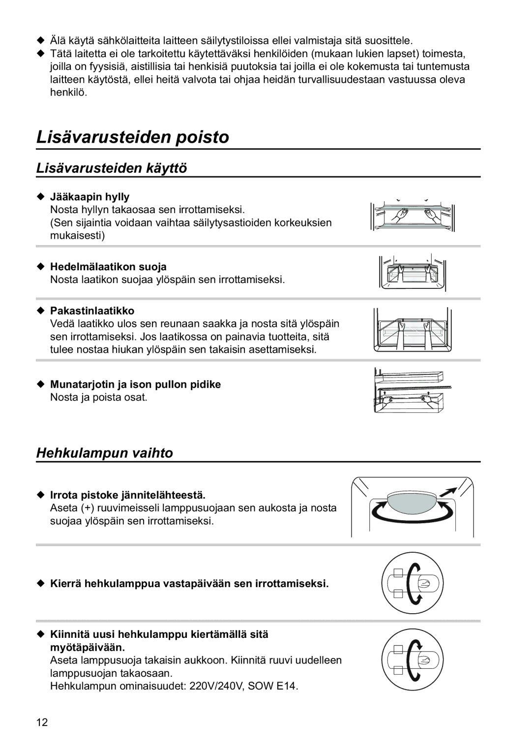 Samsung RL34SCPS1/XEE, RL34SCSW1/XEE, RL34EGSW1/XEE manual Lisävarusteiden poisto, Lisävarusteiden käyttö, Hehkulampun vaihto 