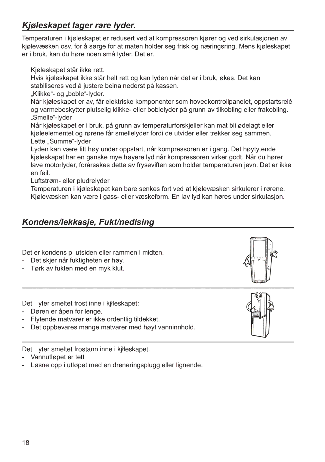 Samsung RL34SCPS1/XEE, RL34SCSW1/XEE, RL34EGSW1/XEE manual Kjøleskapet lager rare lyder, Kondens/lekkasje, Fukt/nedising 