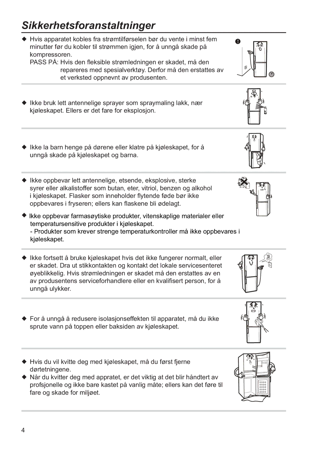 Samsung RL34SCSW1/XEE, RL34SCPS1/XEE, RL34EGSW1/XEE manual Sikkerhetsforanstaltninger 