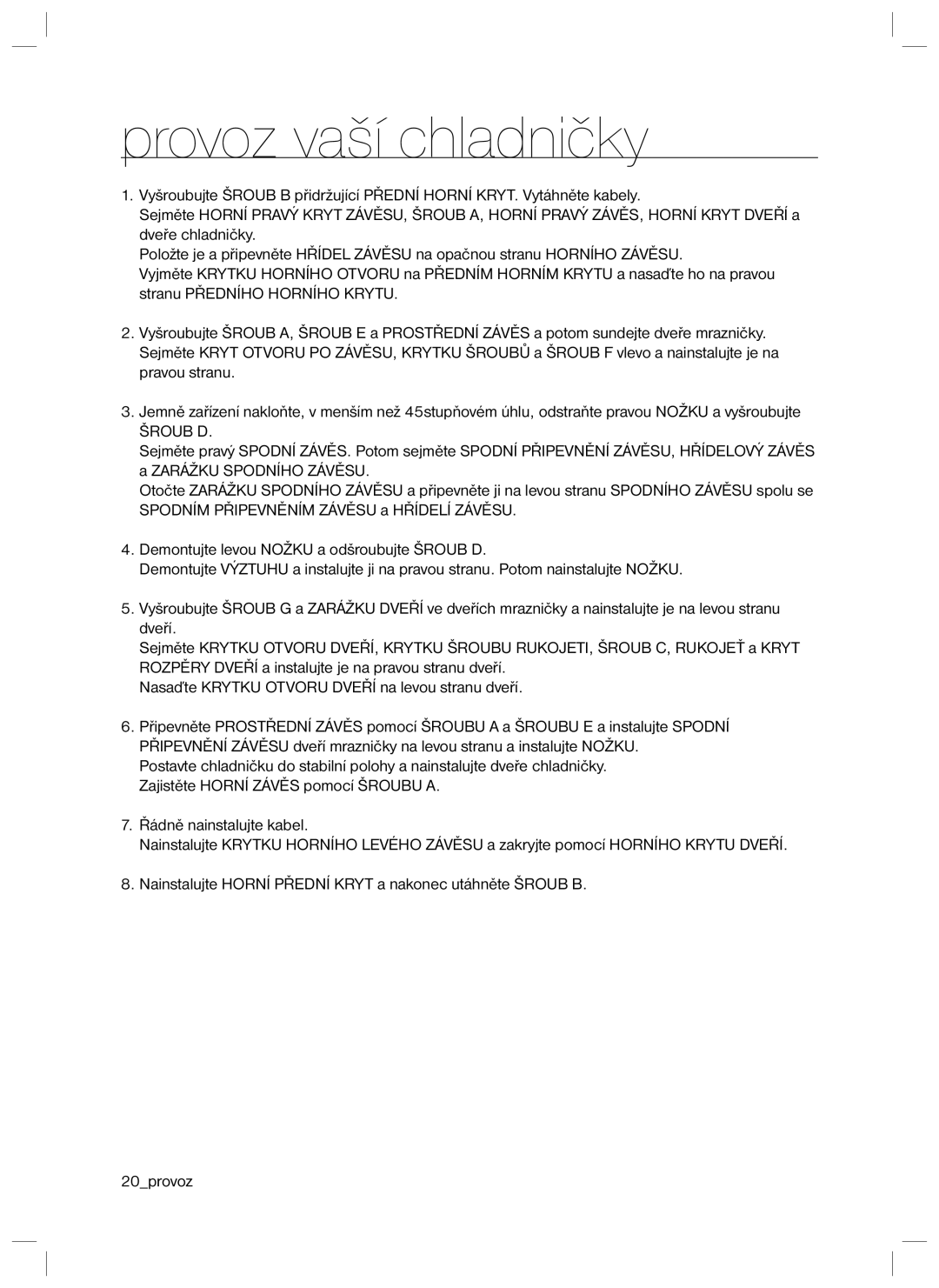 Samsung RL34SCPS1/XEO, RL34HGPS1/XEO manual Šroub D 