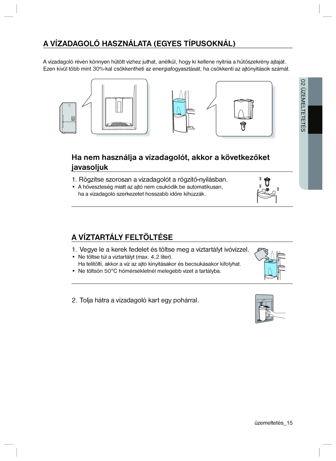 Samsung RL34SCPS1/XEO, RL34SCSW1/XEG, RL34SCSW2/XES manual Vízadagoló Használata Egyes Típusoknál, Víztartály Feltöltése 