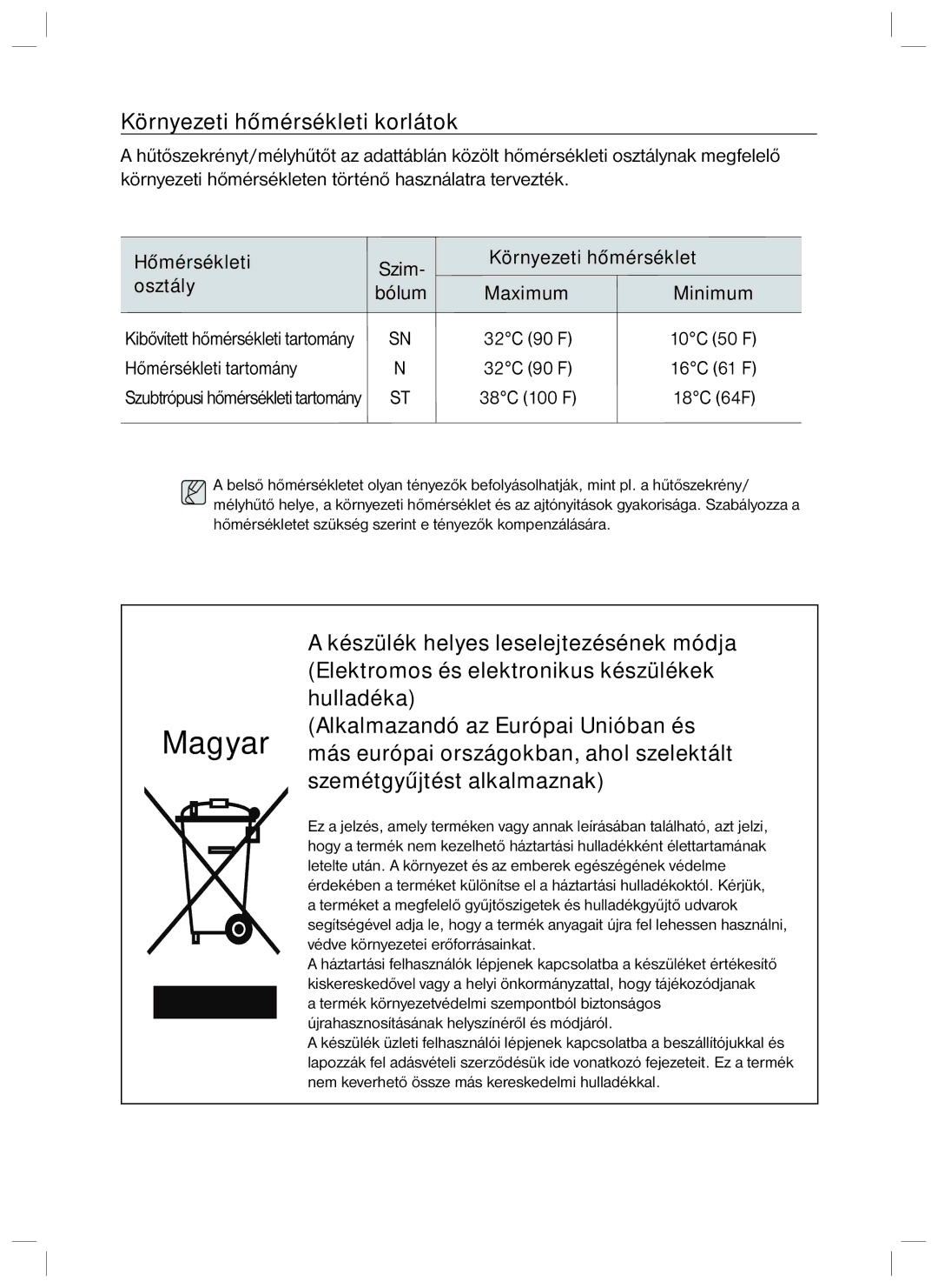 Samsung RL34SCSW1/XEG, RL34SCPS1/XEO, RL34SCSW2/XES manual Környezeti hőmérsékleti korlátok, Szemétgyűjtést alkalmaznak 