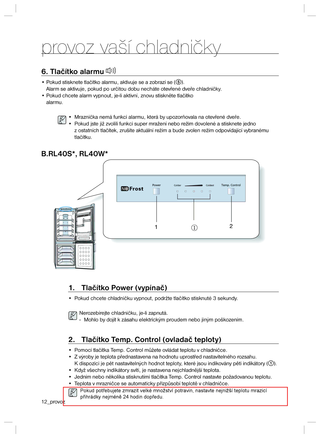 Samsung RL34HGPS1/XEO manual Tlačítko alarmu, RL40S*, RL40W Tlačítko Power vypínač, Tlačítko Temp. Control ovladač teploty 