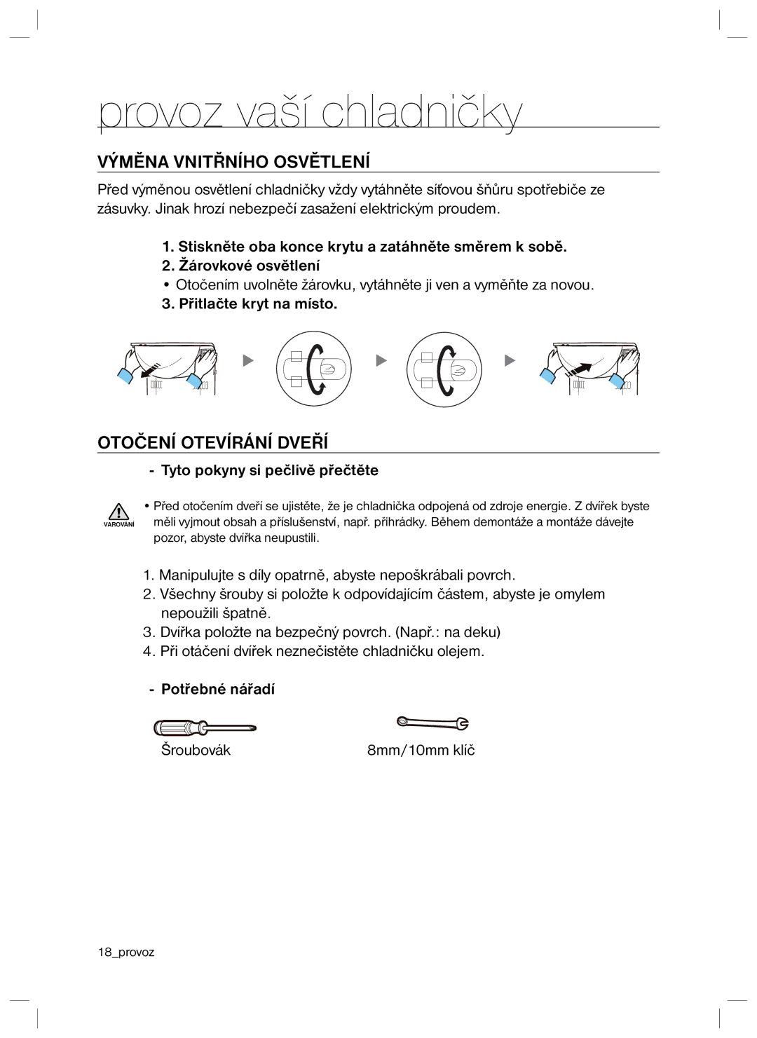 Samsung RL34SCPS1/XEO manual Výměna Vnitřního Osvětlení, Otočení Otevírání Dveří, Přitlačte kryt na místo, Potřebné nářadí 