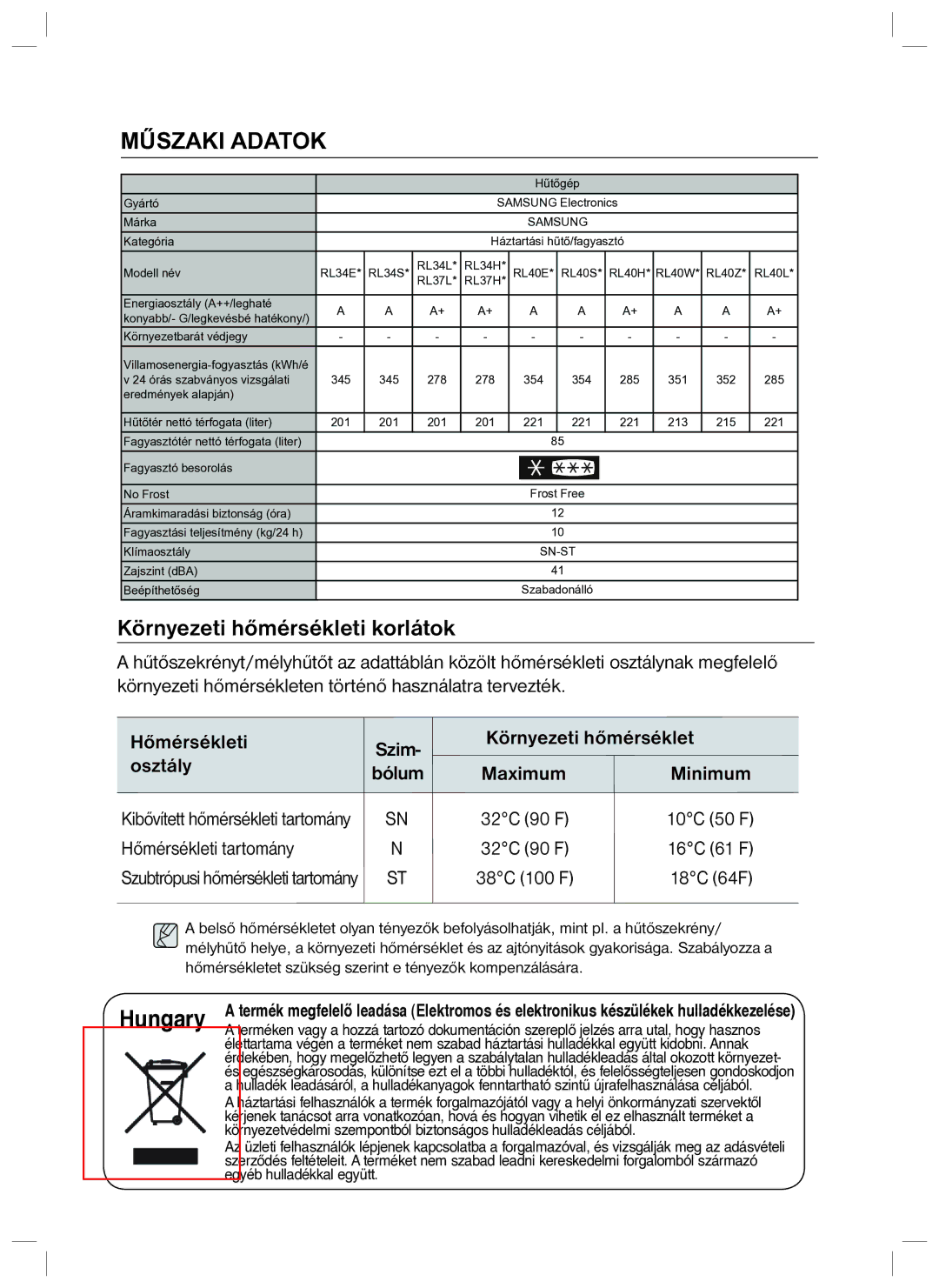 Samsung RL40HGPS1/XEO Műszaki Adatok, Környezeti hőmérsékleti korlátok, Hőmérsékleti Szim Környezeti hőmérséklet Osztály 