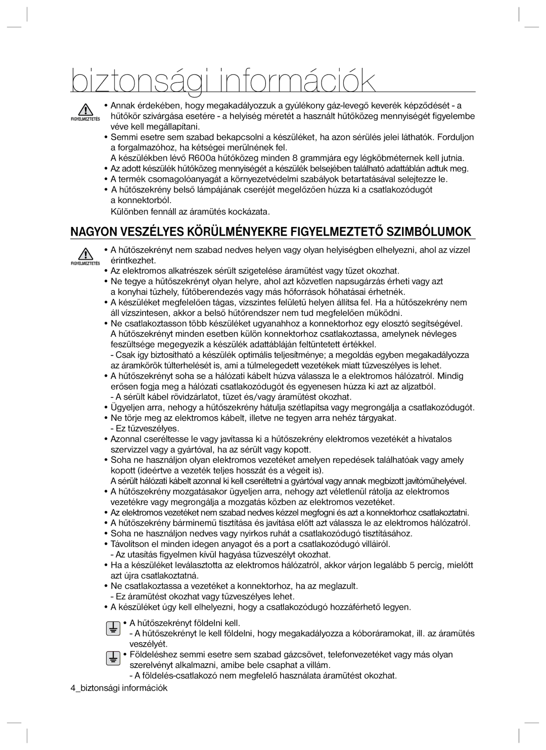 Samsung RL34SCPS1/XEO, RL40HGPS1/XEG, RL34HGPS1/XEO, RL40HGPS1/XEO Nagyon Veszélyes Körülményekre Figyelmeztető Szimbólumok 