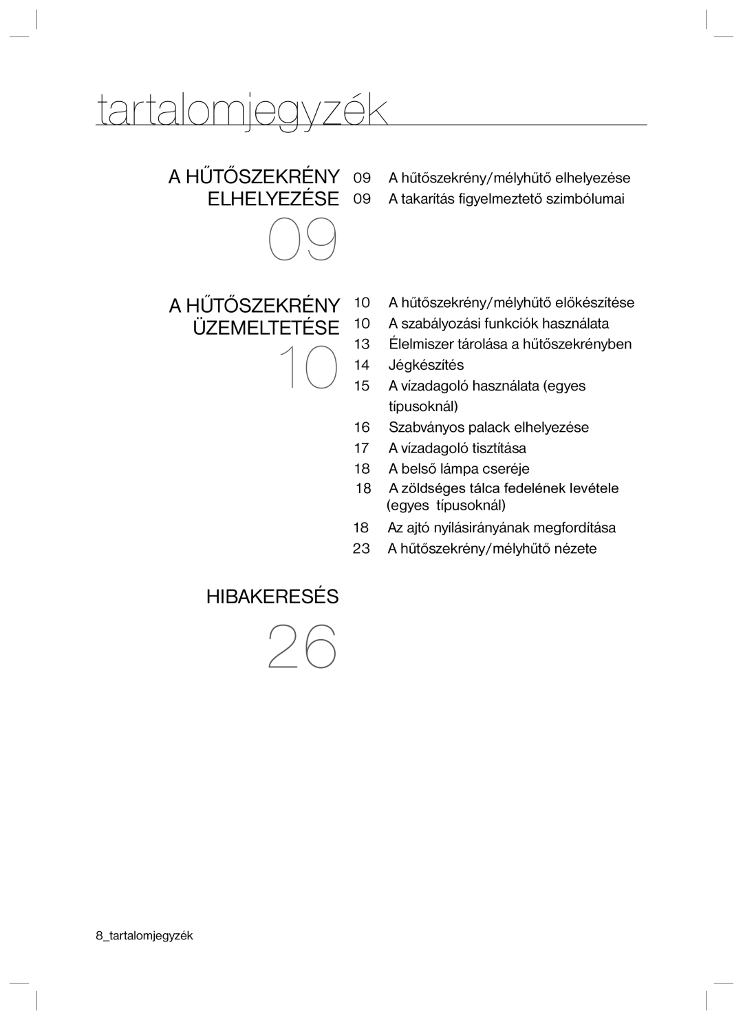 Samsung RL34SCPS1/XEO, RL40HGPS1/XEG, RL34HGPS1/XEO, RL40HGPS1/XEO manual Tartalomjegyzék 