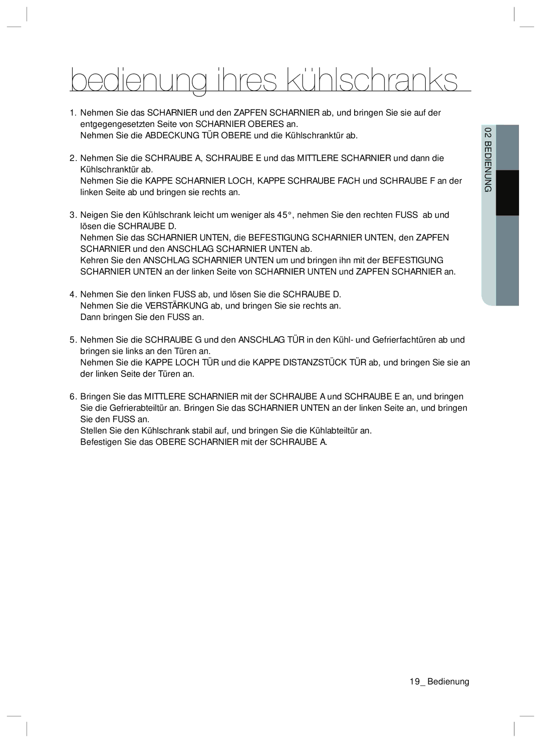 Samsung RL34SCPS2/XEG, RL34SCSW2/XEG manual Bedienung ihres kühlschranks 