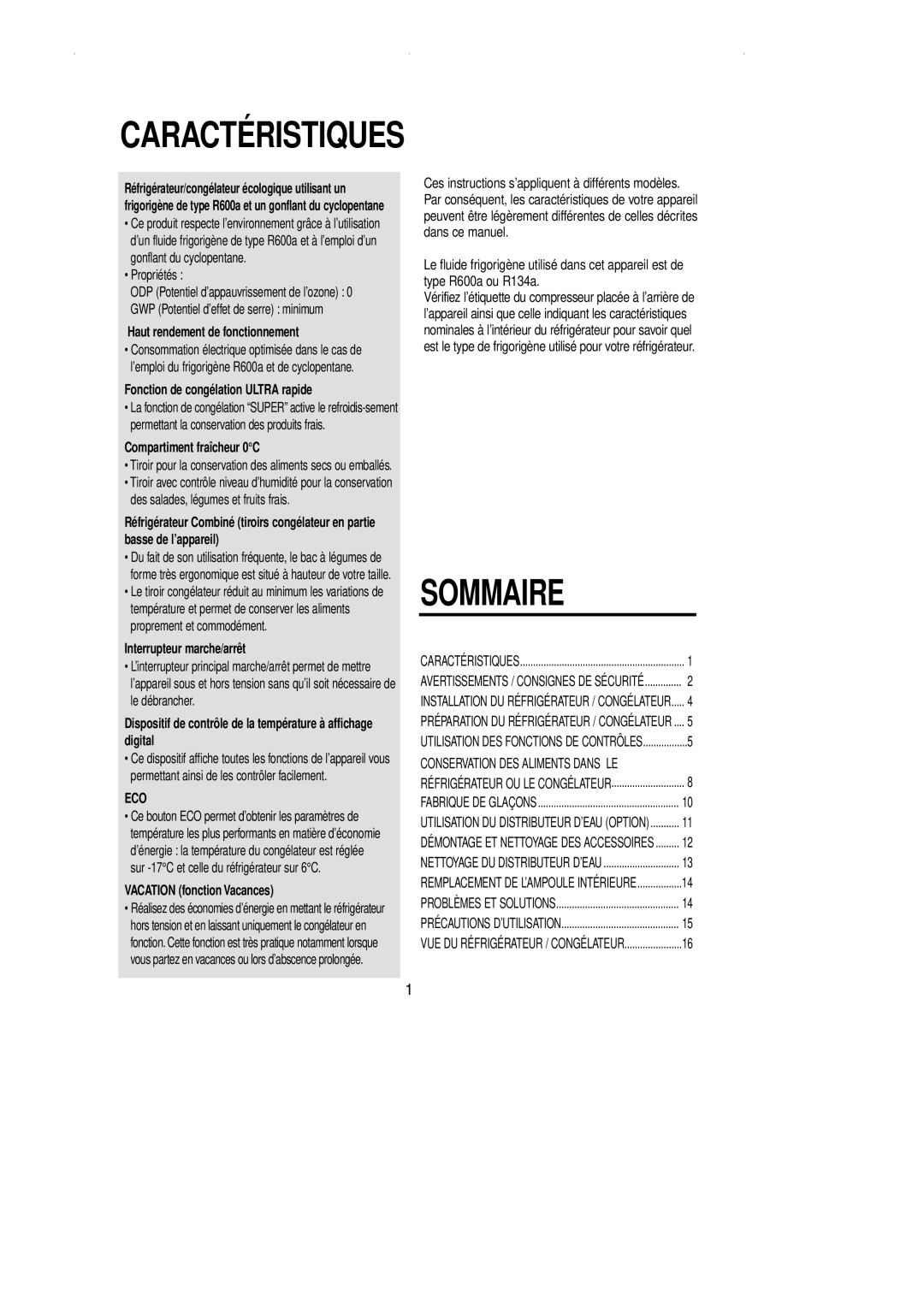 Samsung RL39SBSM1/XES Haut rendement de fonctionnement, Fonction de congélation Ultra rapide, Compartiment fraîcheur 0C 