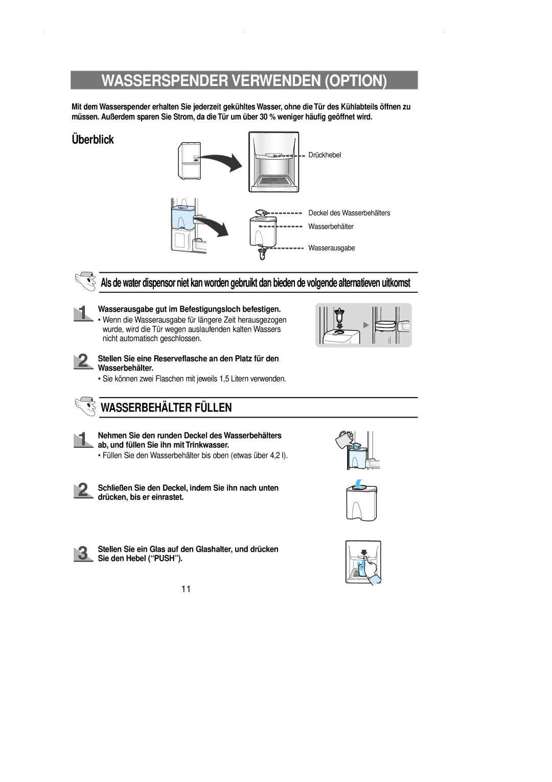 Samsung RL36EBSW1/XEG manual Wasserspender Verwenden Option, Überblick, Wasserausgabe gut im Befestigungsloch befestigen 