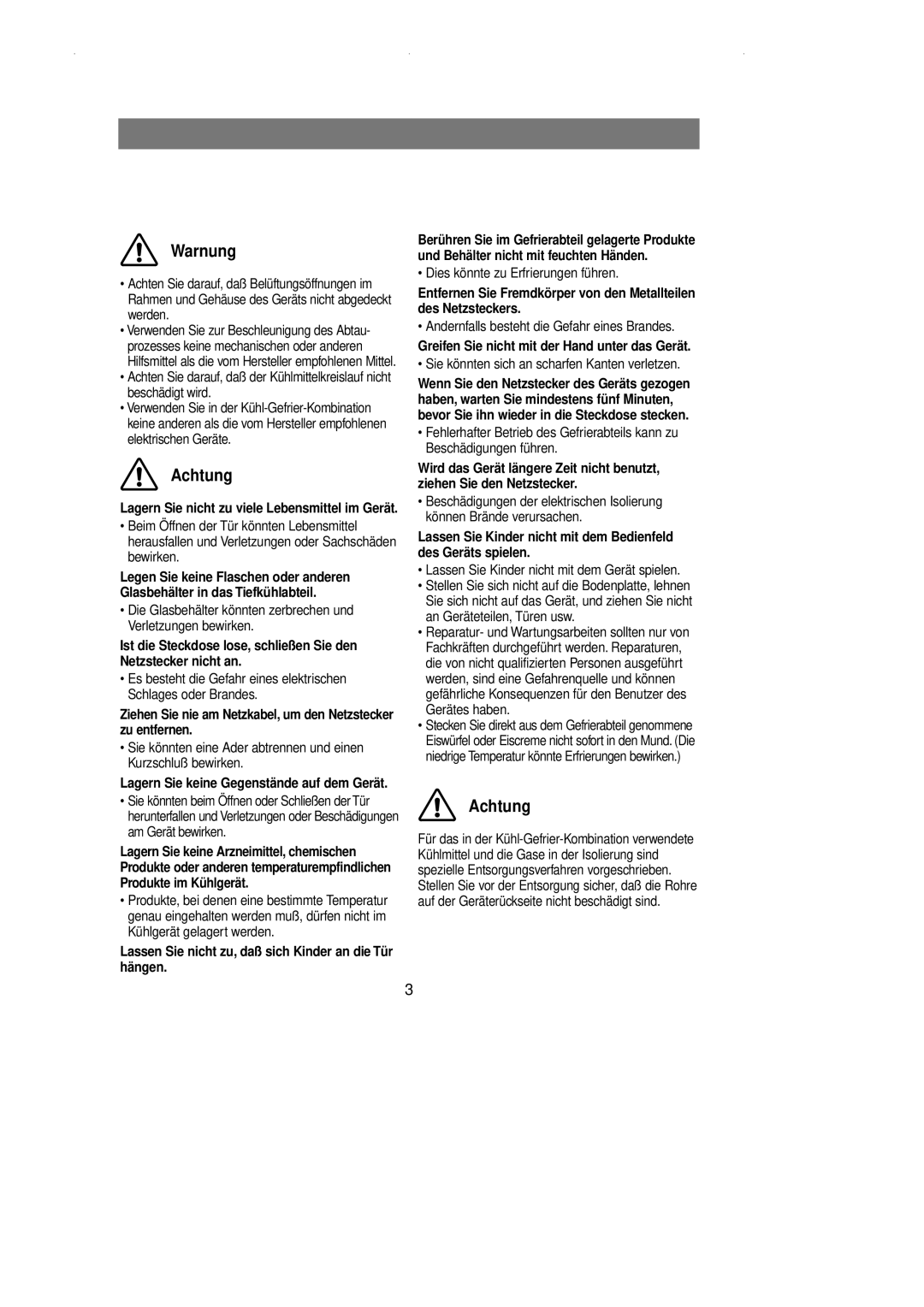 Samsung RL39WBSM1/XET, RL36EBSW1/XEG, RL39WBSM1/XEG manual Lassen Sie nicht zu, daß sich Kinder an die Tür hängen 