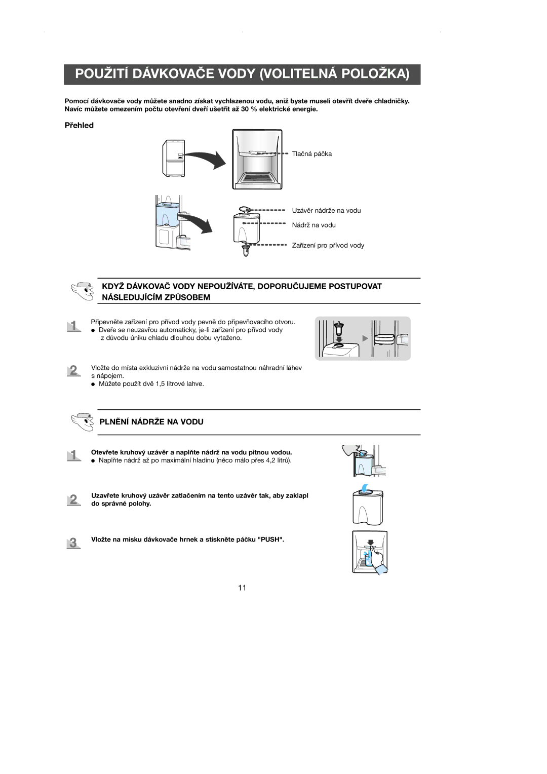 Samsung RL39WBSM1/XEH, RL36SBSW1/XEH, RL39SBSW1/XEH, RL39WBSM1/LIB manual Použití Dávkovače Vody Volitelná Položka, Přehled 