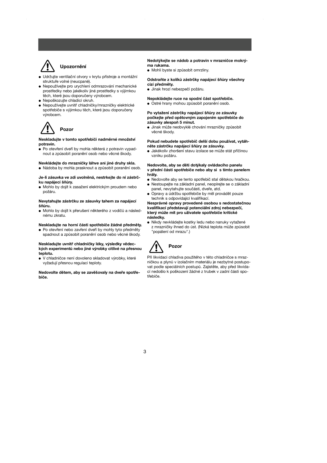 Samsung RL36EBMS1/XEH, RL36SBSW1/XEH, RL39SBSW1/XEH manual Pozor, Neskladujte v tomto spotřebiči nadměrné množství potravin 