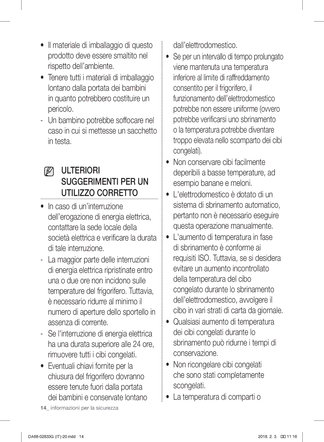 Samsung RB31FERNCWW/EF, RL37J5049B1/EG, RL29FEJNBSS/EG, RB37J5345SS/EF Dall’elettrodomestico, La temperatura di comparti o 