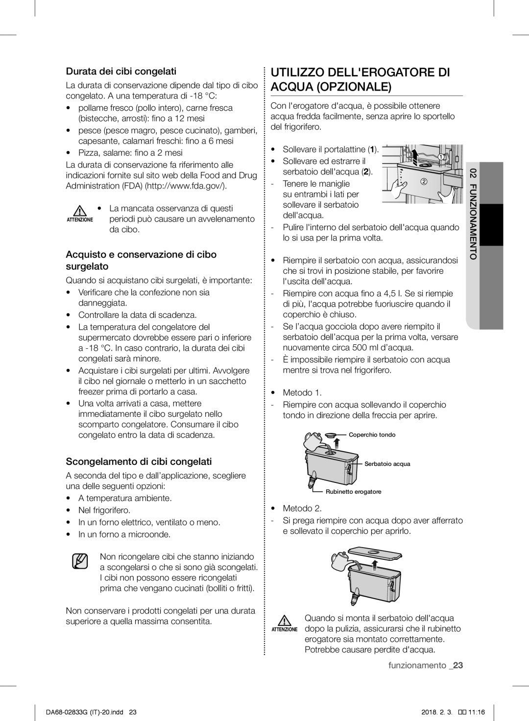 Samsung RB31FSRNDSS/EF, RL37J5049B1/EG, RL29FEJNBSS/EG Utilizzo Dellerogatore DI Acqua Opzionale, Durata dei cibi congelati 