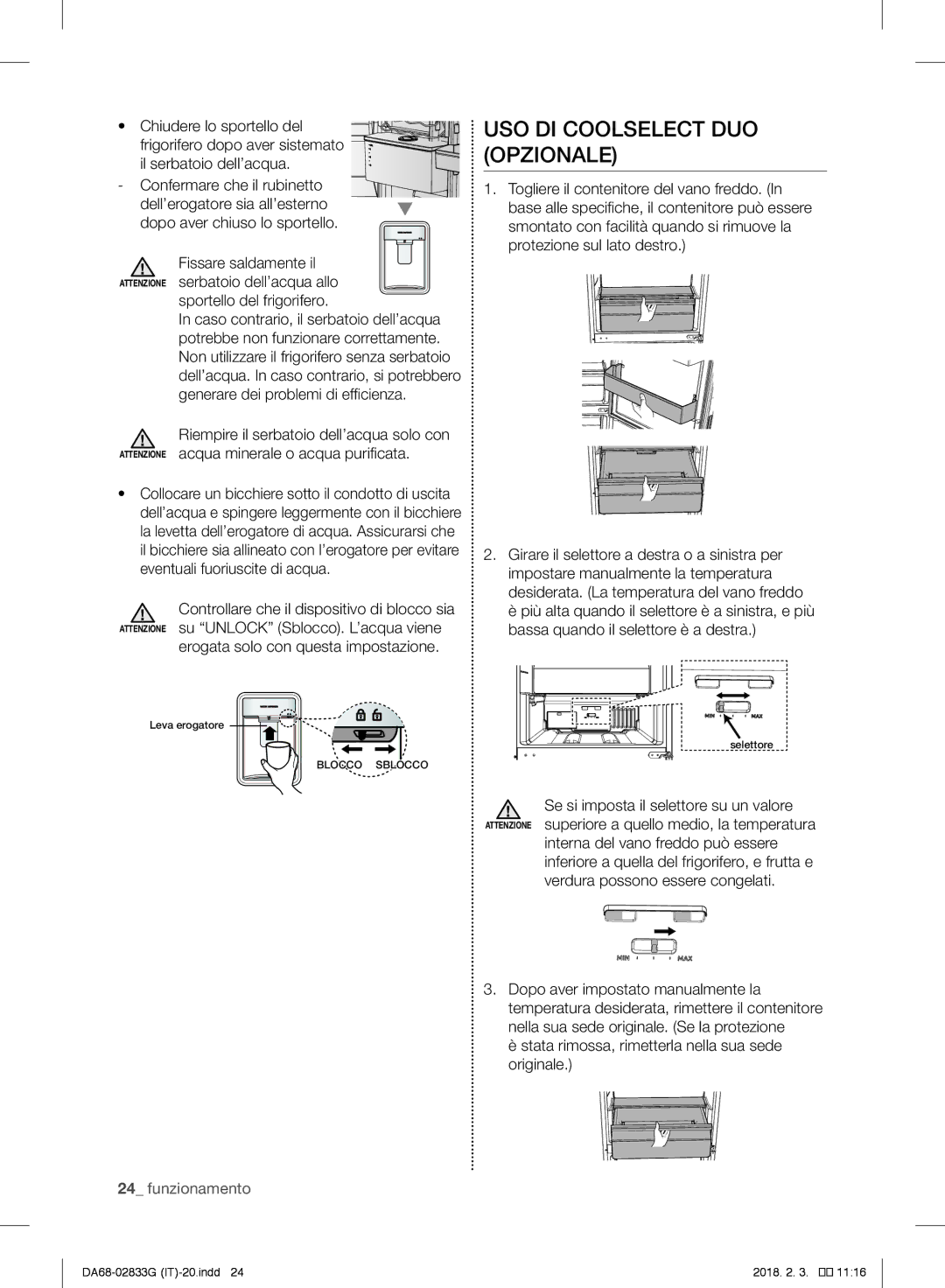 Samsung RL33J3005SA/EG USO DI Coolselect DUO Opzionale, Sportello del frigorifero, Erogata solo con questa impostazione 