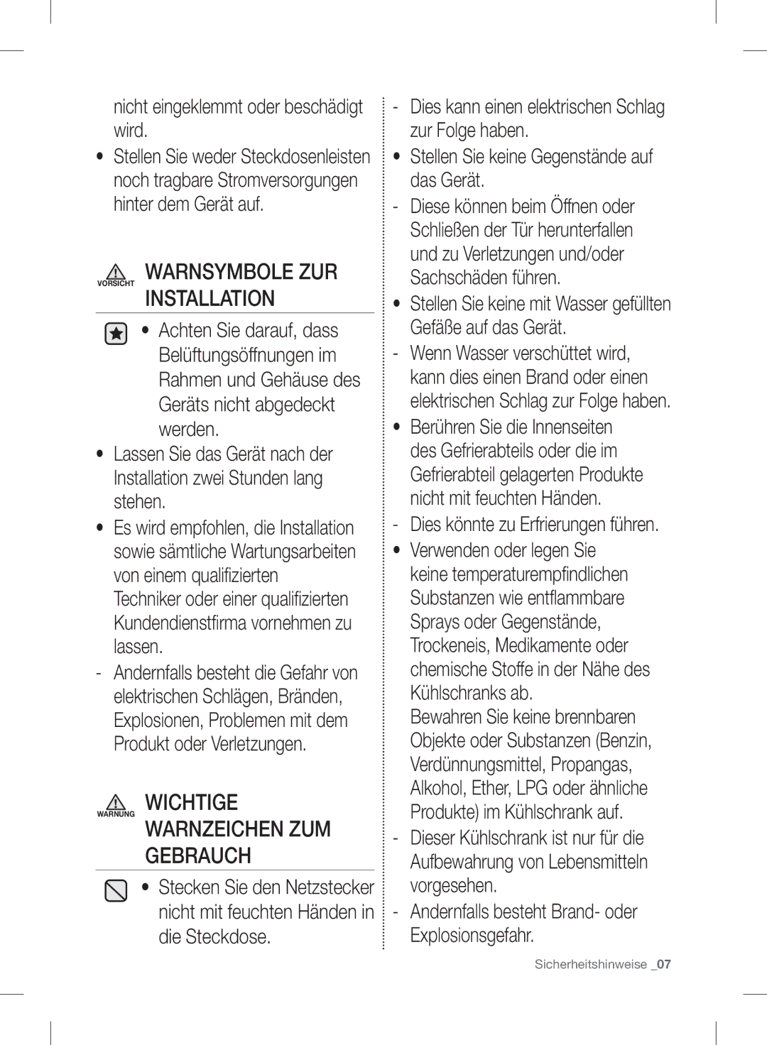 Samsung RB30J3215SA/EF, RL37J5049B1/EG manual Nicht eingeklemmt oder beschädigt wird, Dies könnte zu Erfrierungen führen 