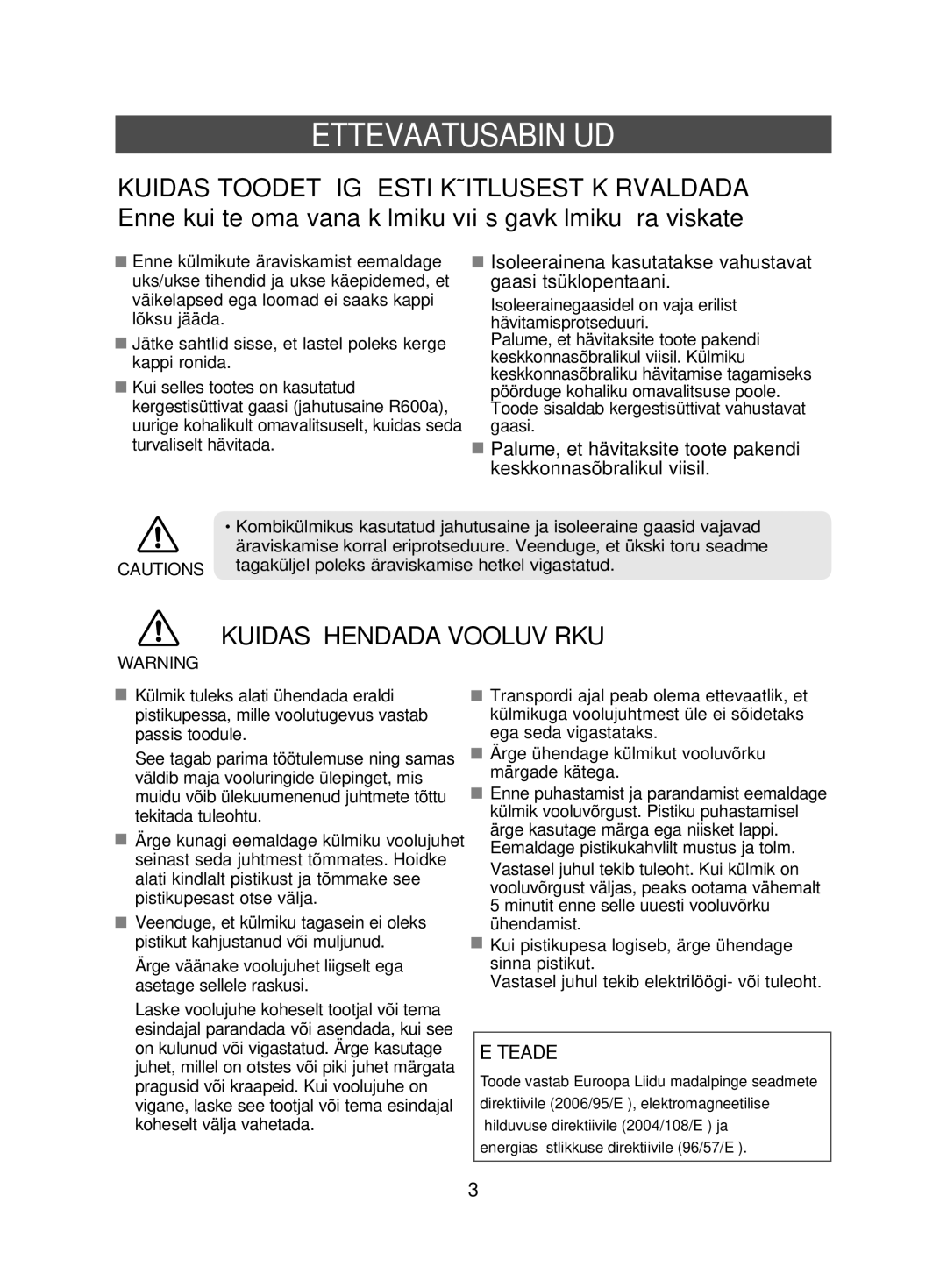 Samsung RL44QEPS1/BWT, RL38ECSW1/XEK, RL41ECPS1/XEK, RL38ECPS1/XEK manual Ettevaatusabinõud, Kuidas Ühendada Vooluvõrku 