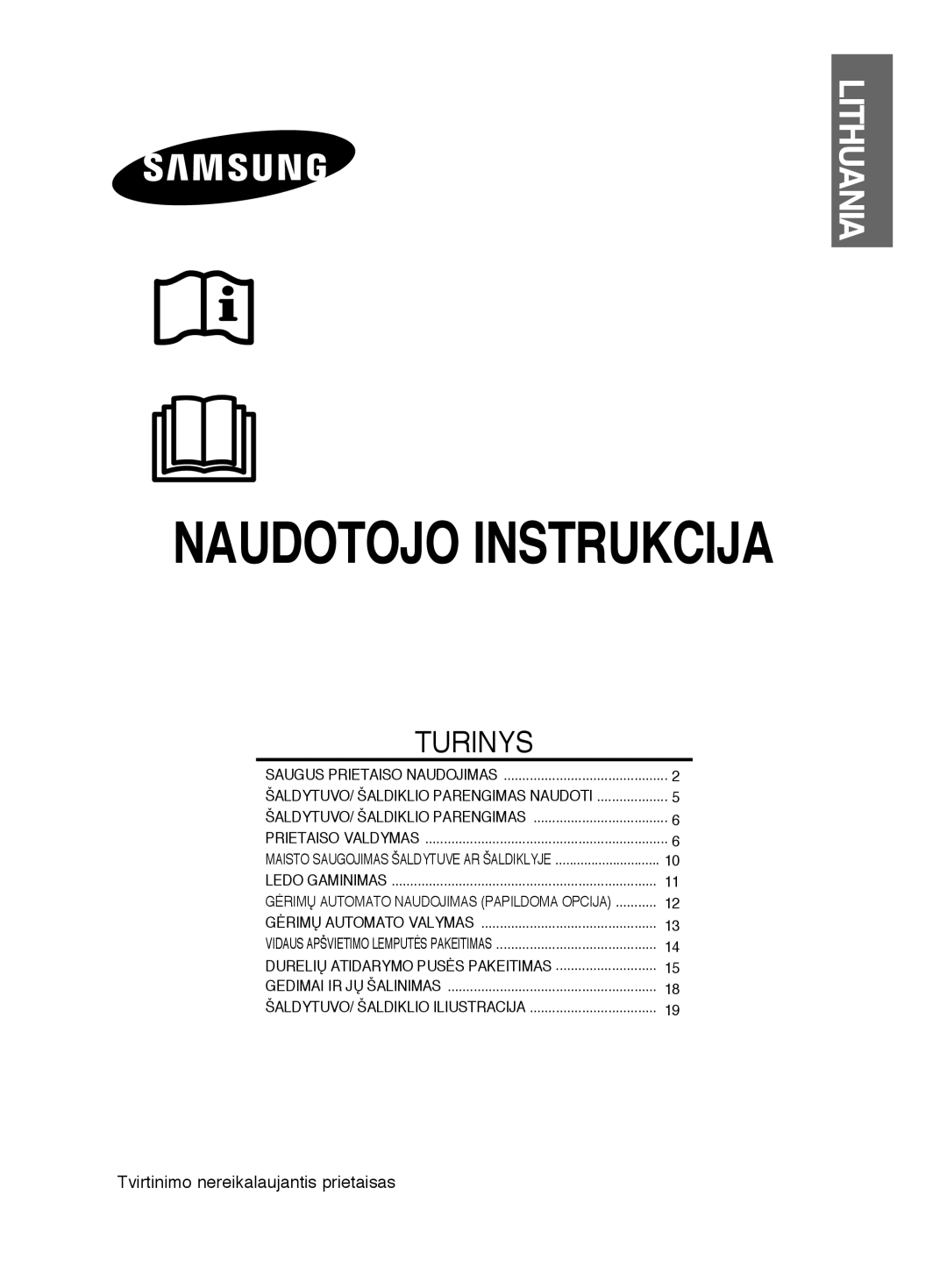 Samsung RL44WCIS1/XEK, RL38ECSW1/XEK, RL41ECPS1/XEK, RL38ECPS1/XEK manual Lithuania, Tvirtinimo nereikalaujantis prietaisas 