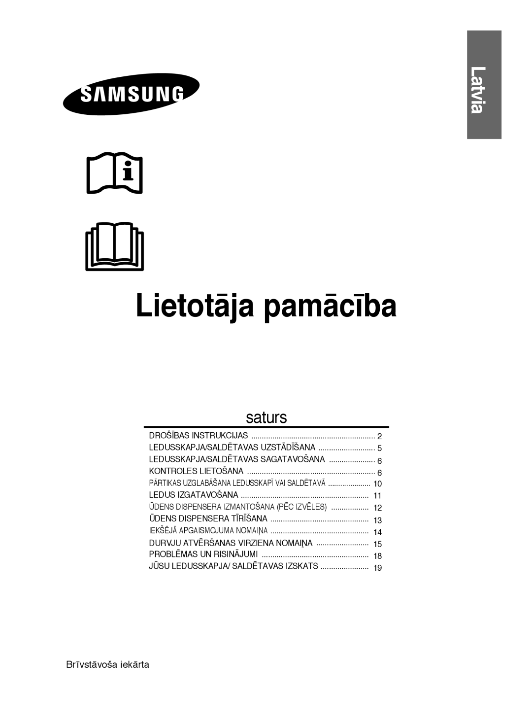 Samsung RL41SBSW1/XEK, RL38ECSW1/XEK, RL41ECPS1/XEK, RL38ECPS1/XEK, RL41SBSW1/BWT, RL44ECIH1/XEK Latvia, Brīvstāvoša iekārta 