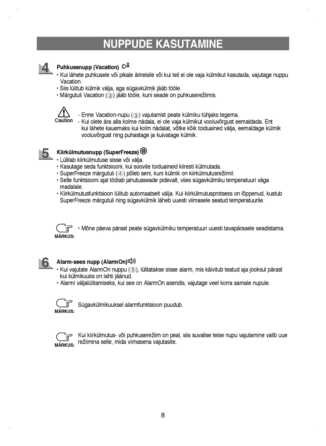 Samsung RL38ECSW1/XEK manual Puhkusenupp Vacation, Kiirkülmutusnupp SuperFreeze, Alarm-sees nupp AlarmOn 