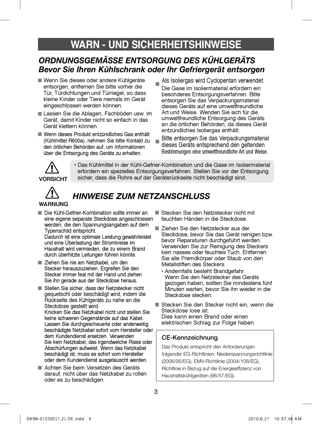 Samsung RL41HGPS1/XEG, RL38HCSW1/XEG Als Isoliergas wird Cyclopentan verwendet, Über die Entsorgung des Geräts zu erhalten 