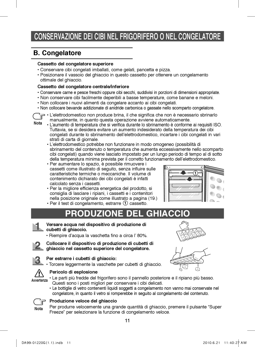 Samsung RL38SBSW1/XEH, RL38HGPS2/XEG, RL38HGPS1/XEG, RL44ECPS1/XET, RL41SBPS1/XET manual Produzione DEL Ghiaccio, Congelatore 