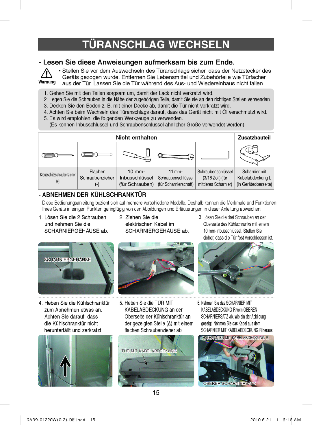 Samsung RL38HGPS1/XEG, RL38HGPS2/XEG manual Türanschlag Wechseln, Nicht enthalten, Lösen Sie die drei Schrauben an der 